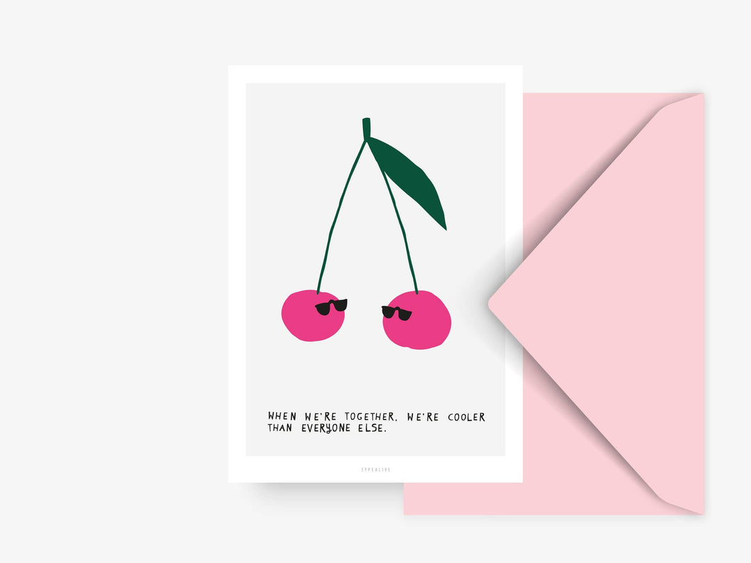 Typealive - Cartolina "We're Cooler Than Everyone Else"