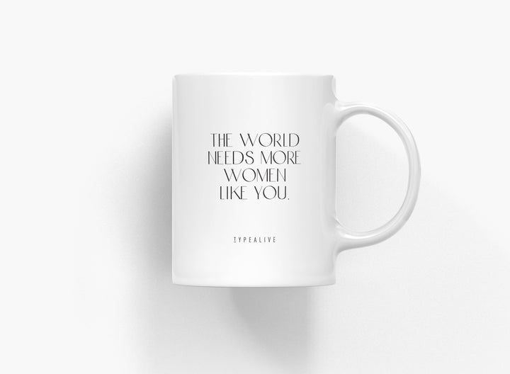 Typealive - Tazza in Ceramica "Women Like You"