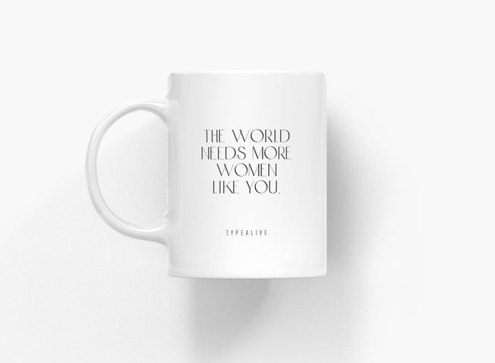 Typealive - Tazza in Ceramica "Women Like You"